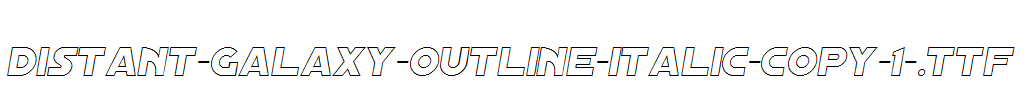 Distant-Galaxy-Outline-Italic-copy-1-.ttf