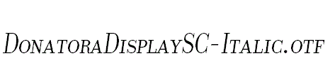 DonatoraDisplaySC-Italic.otf