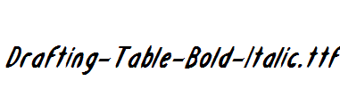 Drafting-Table-Bold-Italic.ttf