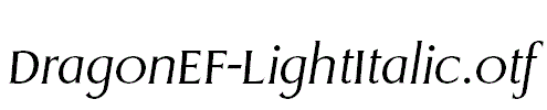 DragonEF-LightItalic.otf