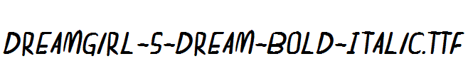 dreamgirl-s-dream-Bold-Italic.ttf