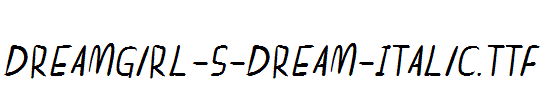 dreamgirl-s-dream-Italic.ttf