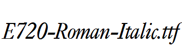 E720-Roman-Italic.ttf