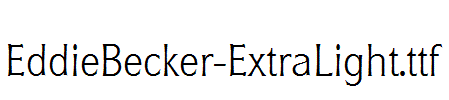 EddieBecker-ExtraLight.ttf
