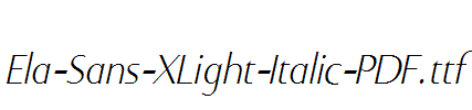 Ela-Sans-XLight-Italic-PDF.ttf