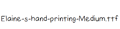 Elaine-s-hand-printing-Medium.ttf