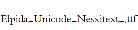 Elpida-Unicode-Nesxitext-.ttf