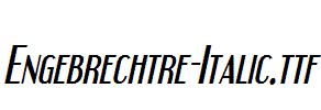Engebrechtre-Italic.ttf