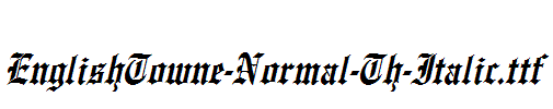 EnglishTowne-Normal-Th-Italic.ttf