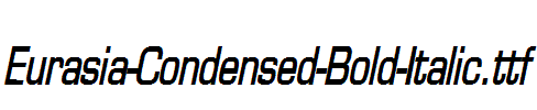 Eurasia-Condensed-Bold-Italic.ttf