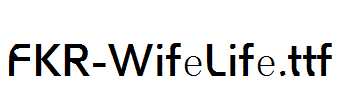 FKR-WifeLife.ttf