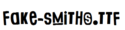 Fake-Smiths.ttf