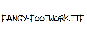 Fancy-Footwork.ttf