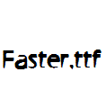 Faster.ttf