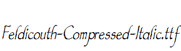 Feldicouth-Compressed-Italic.ttf