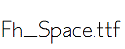 Fh_Space.ttf