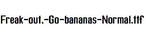 Freak-out,-Go-bananas-Normal.ttf