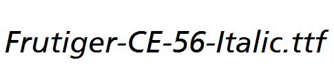 Frutiger-CE-56-Italic.ttf