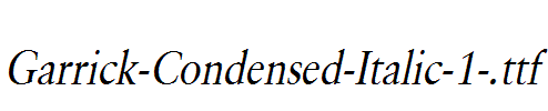 Garrick-Condensed-Italic-1-.ttf