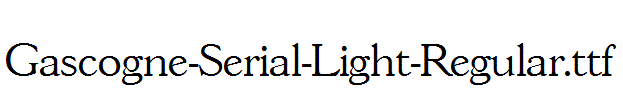 Gascogne-Serial-Light-Regular.ttf