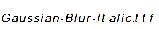 Gaussian-Blur-Italic.ttf