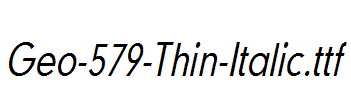 Geo-579-Thin-Italic.ttf