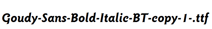 Goudy-Sans-Bold-Italic-BT-copy-1-.ttf