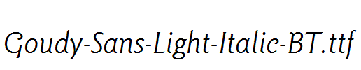 Goudy-Sans-Light-Italic-BT.ttf