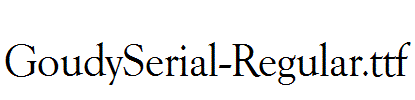 GoudySerial-Regular.ttf