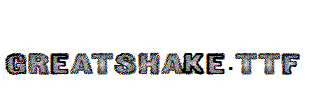 GreatShake.ttf