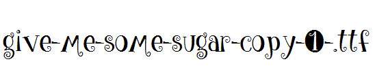 give-me-some-sugar-copy-1-.ttf