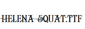 Helena-Squat.ttf