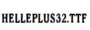 Helleplus32.ttf