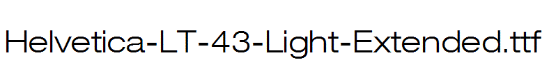 Helvetica-LT-43-Light-Extended.ttf