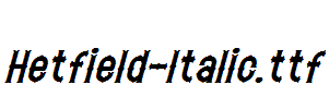 Hetfield-Italic.otf