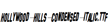 Hollywood-Hills-Condensed-Italic.TTF