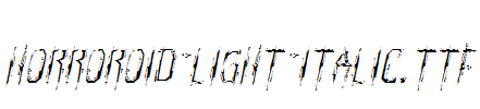 Horroroid-Light-Italic.ttf