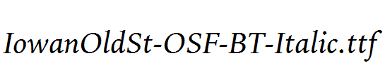 IowanOldSt-OSF-BT-Italic.ttf