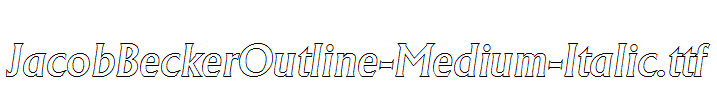 JacobBeckerOutline-Medium-Italic.ttf