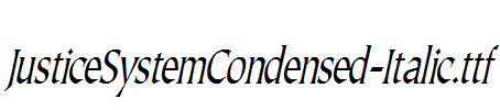 JusticeSystemCondensed-Italic.ttf