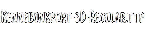 Kennebunkport-3D-Regular.ttf