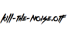 Kill-The-Noise.otf