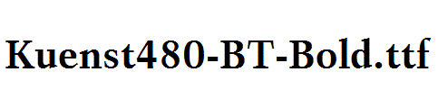 Kuenst480-BT-Bold.ttf