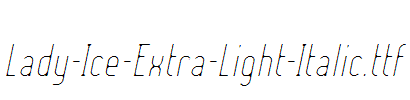 Lady-Ice-Extra-Light-Italic.ttf