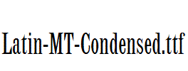 Latin-MT-Condensed.ttf