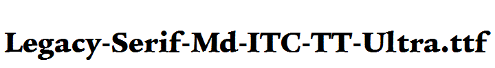 Legacy-Serif-Md-ITC-TT-Ultra.ttf