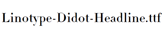 Linotype-Didot-Headline.ttf