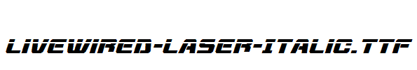 Livewired-Laser-Italic.ttf