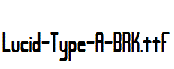 Lucid-Type-A-BRK.ttf