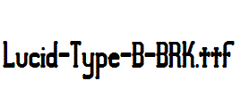 Lucid-Type-B-BRK.ttf